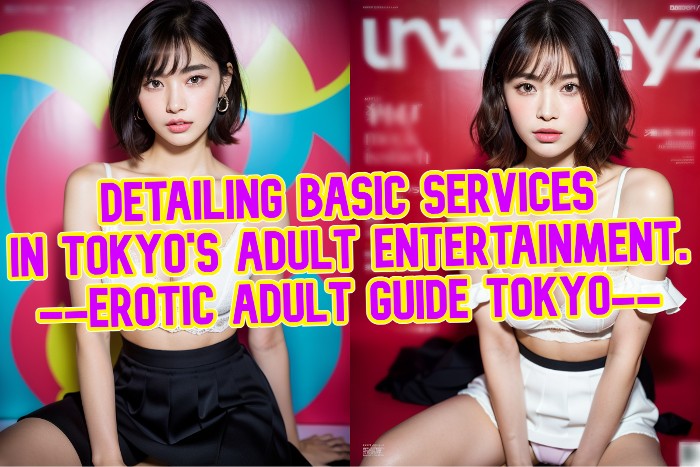 Tokyo's Erotic Massage Services